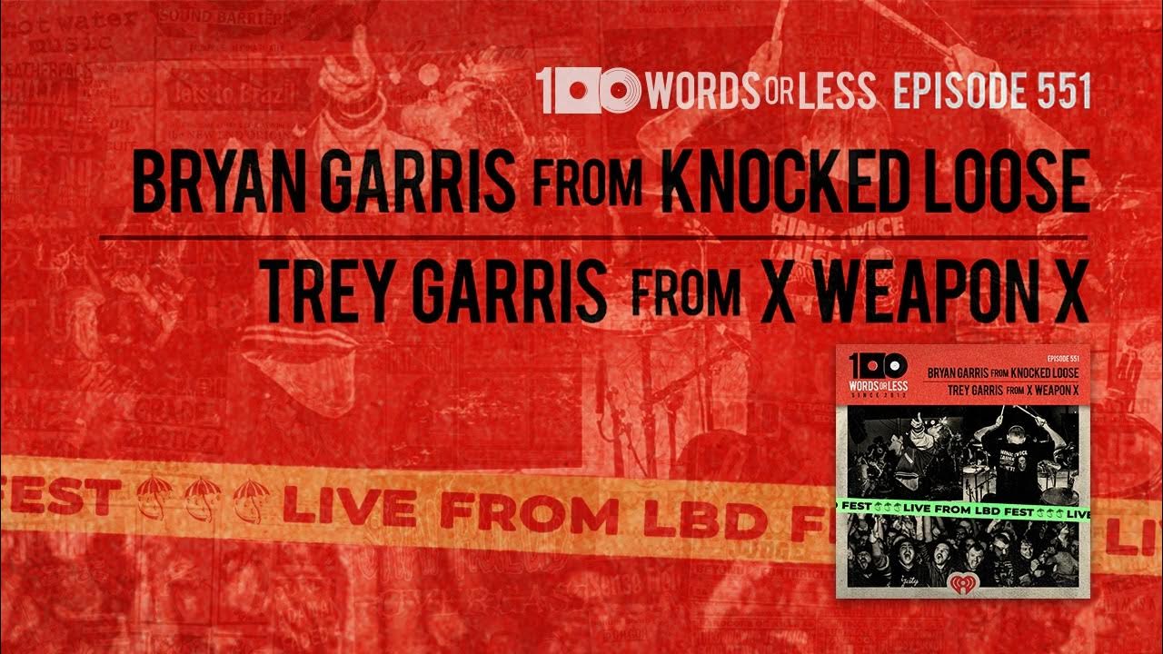 Bryan Garris from Knocked Loose/Trey Garris from X Weapon X (Live LDB