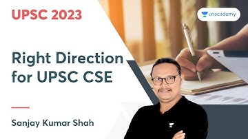 Right Direction for UPSC CSE |  Sanjay Kumar Shah | UPSC CSE 2023