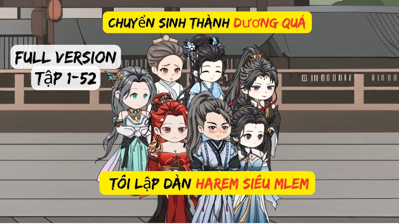 Full Version | Chuyển Sinh Thành DƯƠNG QUÁ, Tôi lập dàn Harem  | ĐẾ VƯƠNG REVIEW - youtube