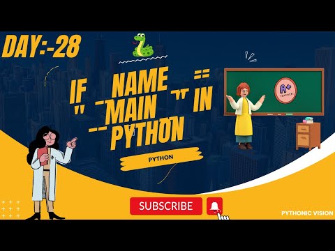 Python || if __name__ == "__main__" in Python  || Basic Programs || Day:-28 || 2024