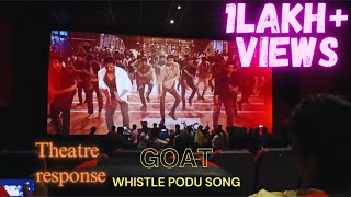 GOAT WHISTLE PODU SONG 💯💯💯Theatre response.     #viral #trending #vijay #thalapathy #whistlepodusong