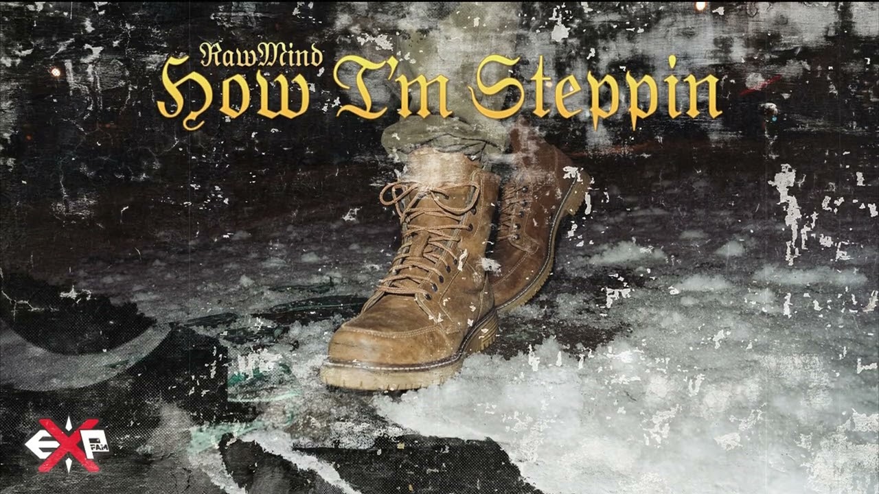 RawMind - HOW IM STEPPIN