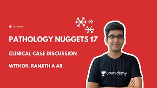 Pathology Nuggets 17 | Pathology Must Know Clinical Cases | Dr Ranjith A R