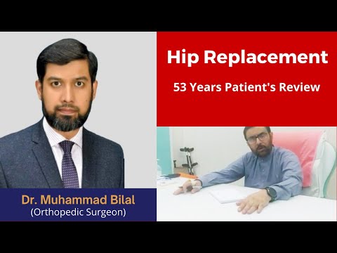 Total Hip Joint Replacement Surgery 53 years old Patient&#039;s Review Urdu/Hindi | Dr. Muhammad Bilal