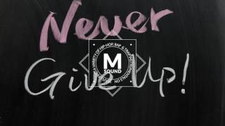 Free Hip Hop Instrumental - Rap Underground - Never Give Up - By Melmo Sound