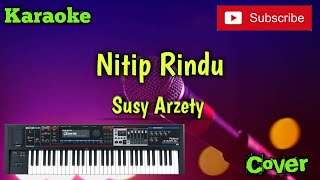 Nitip Rindu ( Susy Arzety ) Karaoke - Cover - Musik Sandiwaraan