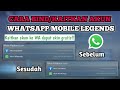 Cara bind akun WhatsApp mobile legend - cara kaitkan akun WhatsApp mobile legend