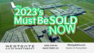 Westgate Kia - Year End Closeout Is Going on NOW!!