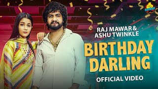 Birthday Darling (Official Video) | Biru Kataria | Raj Mawar | Ashu Twinkle| New Haryanvi Songs 2023