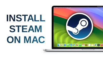 How to Download and Install Steam on Mac