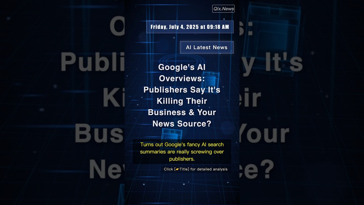 🧐👉 Google's AI Overviews: Publishers Say It's Killing Their Business & Your News Source? 