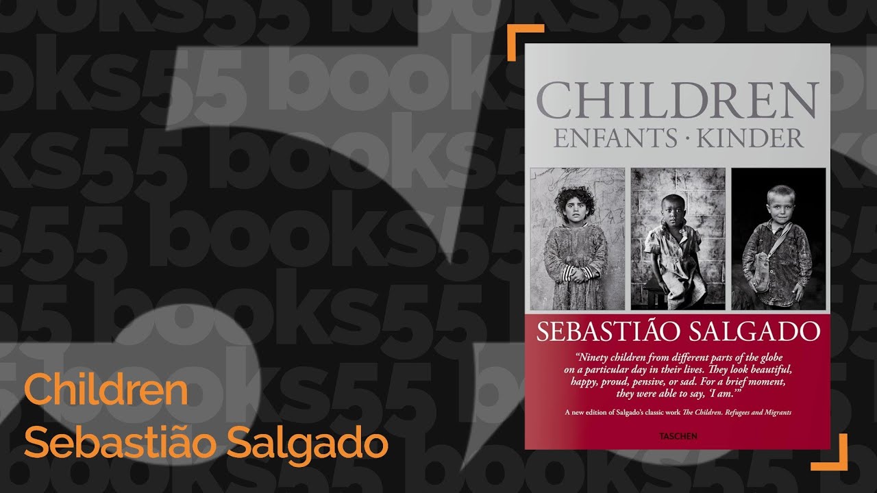 Children　Sebastião Salgado　セバスチャン・サルガド Sebastião Salgado: Children (Multilingual Edition): Salgado