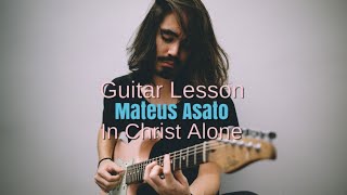 How To Play: Mateus Asato - In Christ Alone (Guitar Lesson)