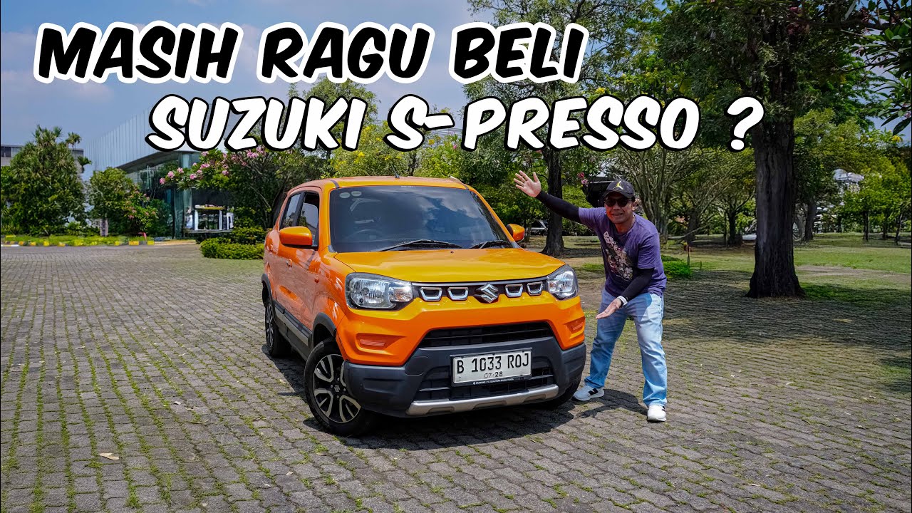 MASIH RAGU BELI SUZUKI S-PRESSO?