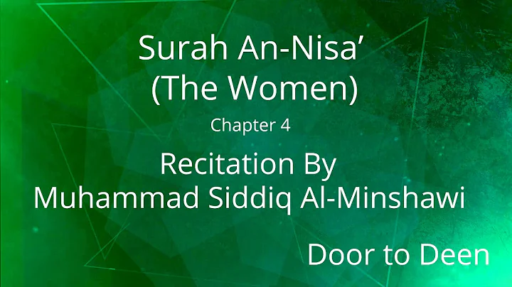 Surah An-Nisa' (The Women) Muhammad Siddiq Al-Minshawi  Quran Recitation