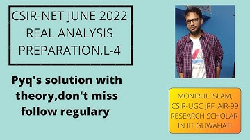 REAL ANALYSIS|LECTURE-4|CSIR-NET JRF| THEORY+PYQS SOLUTION, PLEASE SEE DESCRIPTIONBOX TO GET PDF
