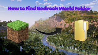 How to Find Minecraft Bedrock World Folder on PC