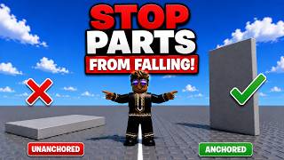 How to Stop Parts From Falling in Roblox Studio