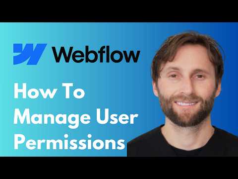 How to Manage User Permissions in Webflow [2026 Guide]