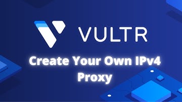 [Tutorial] Create Your Own IPv4 Proxy | Vultr FREE VPS