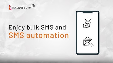 Use SMS Automation Feature of Team365 CRM