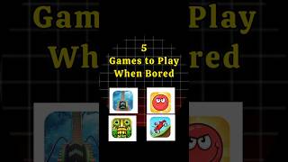 5 Best Games To Play When Youre Bored Mobile Games 2025