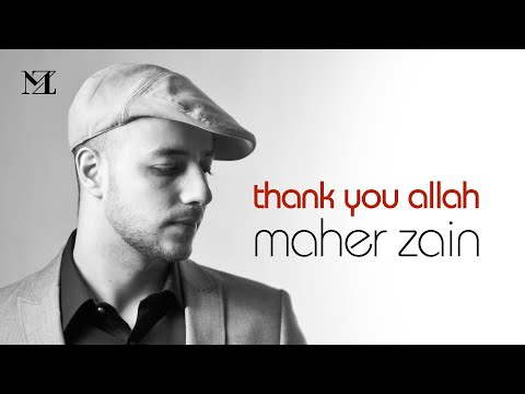 Maher Zain - Thank You Allah (Official Lyric Video)