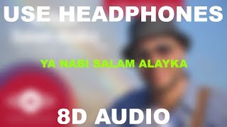 Ya Nabi Salam Alayka  || Maher Zain || 8D AUDIO || Use Headphones 🎧 Resimi