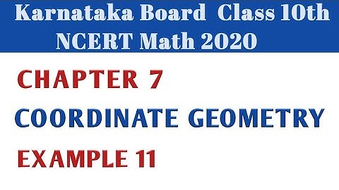 Example 11 Chapter 7 Coordinate Geometry class10|Karnataka Board NCERT Math 2021#10classmath
