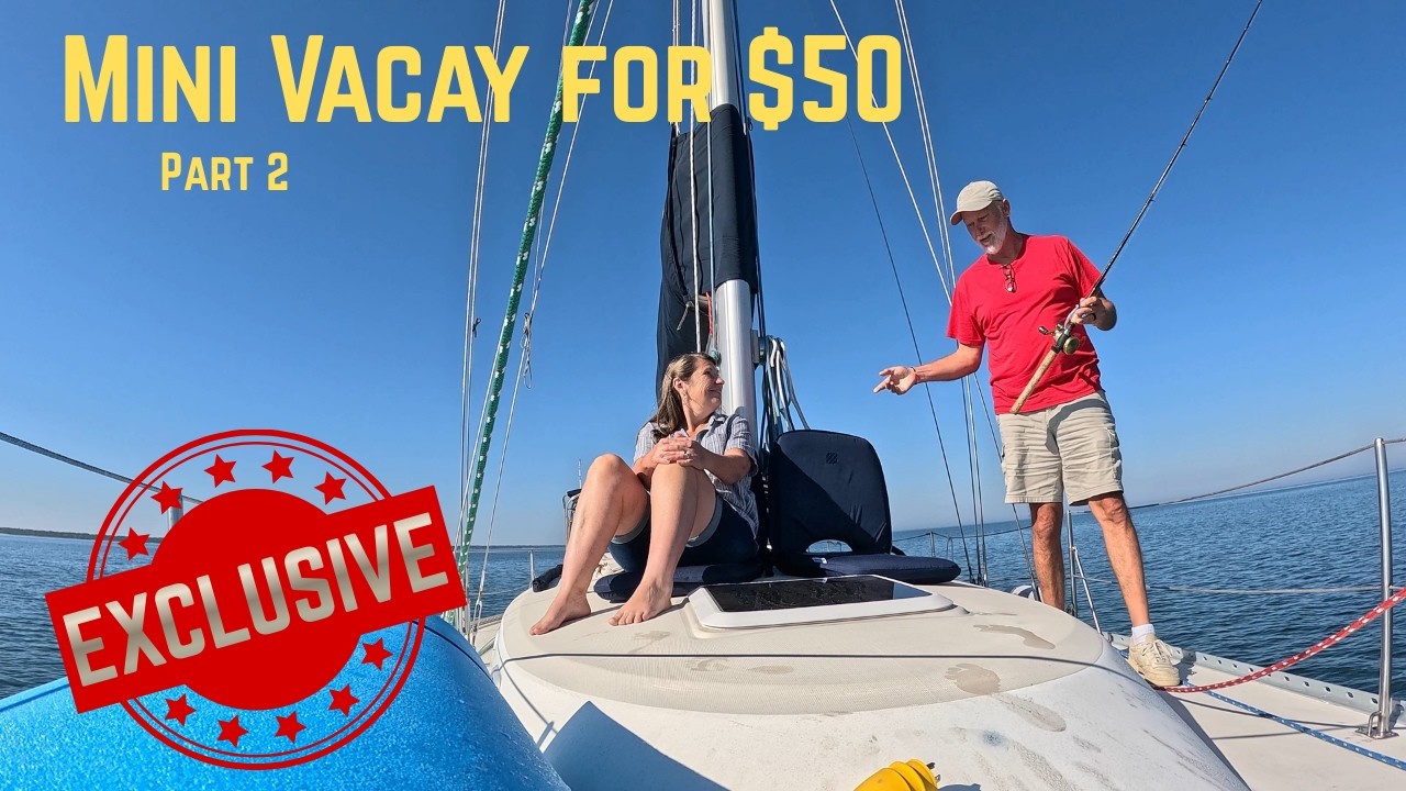 What To Do On A $50 Budget Sailing Getaway (Part 2)