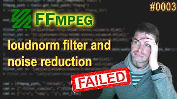 ffmpeg - loudnorm filter and noise reduction experiments