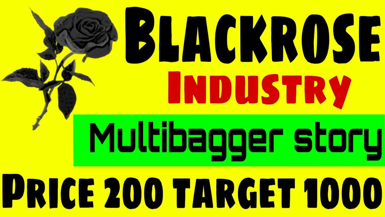 BLACK ROSE SHARE LATEST NEWS TODAY | 