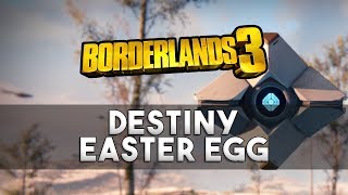 Borderlands 3 - Destiny Easter Egg
