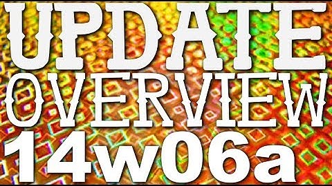 MINECRAFT SNAPSHOT 14W06A UPDATE OVERVIEW!