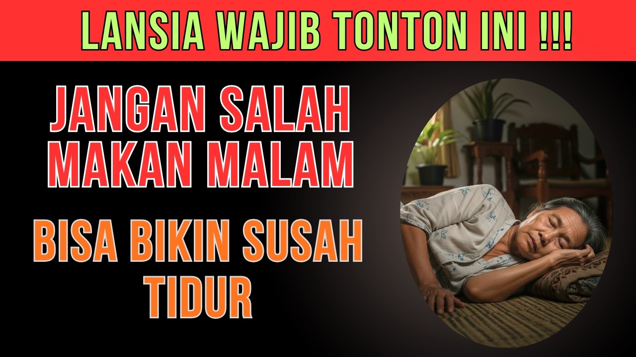 Makan Malam Terbaik untuk Lansia Agar Tidur Nyenyak Setiap Malam