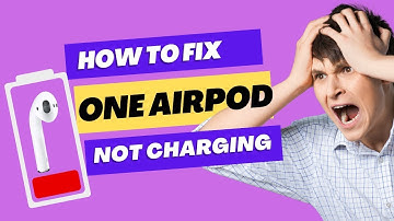 How to Fix One AirPod Not Charging