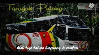 Story wa lagu minang || Taragak pulang (IPANK) !!