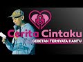 CERITA CINTAKU: GEBETAN TERNYATA HANTU