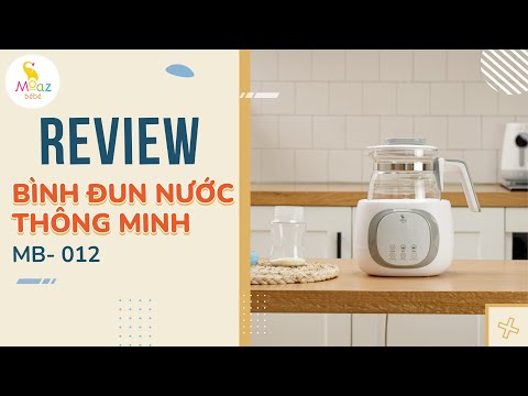 BÌNH ĐUN NƯỚC THÔNG MINH MOAZ BÉBÉ MB012 BÌNH ĐUN NƯỚC THÔNG MINH MOAZ BÉBÉ MB012