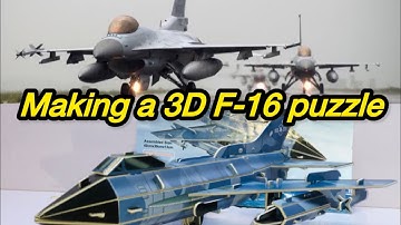 Building a 3D F-16 LX-1006 puzzle with an assembled size of 42cmx30cmx12cm