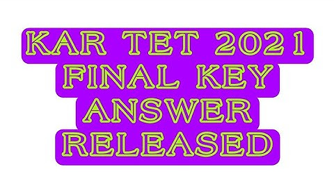 KAR TET 2021 PAPER 2 FINAL KEY ANSWER OUT NOW