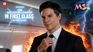 [The Hidden Billionaire in First Class] You'll Watch It All at Once#drama#reelshort