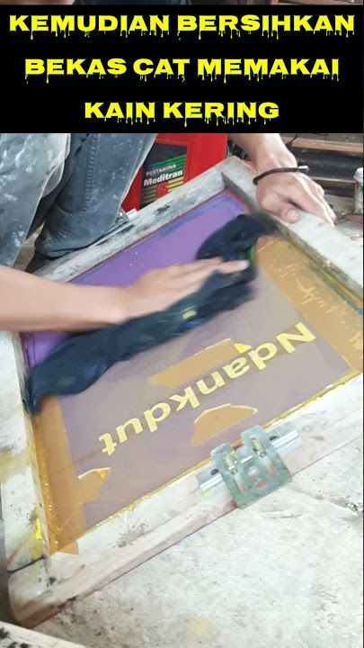 cara membersihkan bekas cat plastisol yg ada di screen sablon