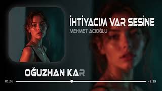 İhtiyacım Var Sesine, Gülüşüne Oğuzhan Karakaş Remix