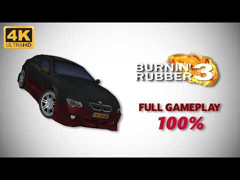 Burnin' Rubber 3 - Full Gameplay 100% (4K 60 FPS)