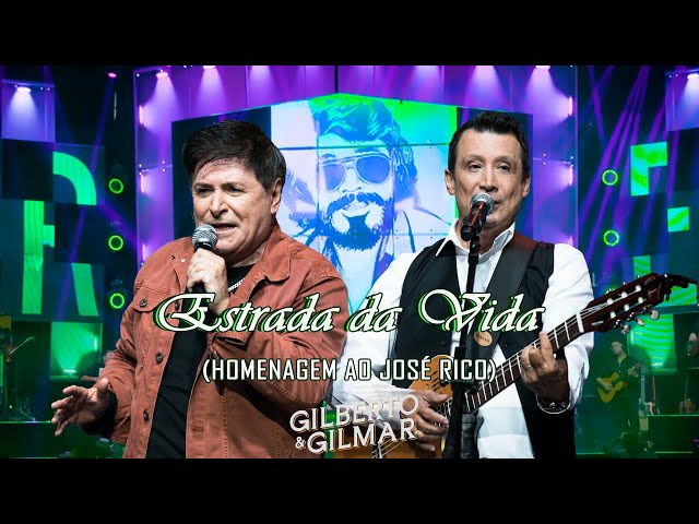 Gilberto Gilmar - Estrada Da Vida Homenagem Ao Zé Rico