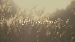 AK - Life's So Short by AK 6,229 views 7 months ago 2 minutes, 59 seconds