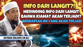 BERSIAPLAH‼️INFO DARI LANGIT KIAMAT AKAN SEGERA TERJADI? CERAMAH USTADZ ZULKIFLI MUHAMMAD ALI KIAMAT