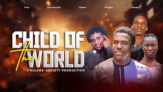 CHILD OF THE WORLD