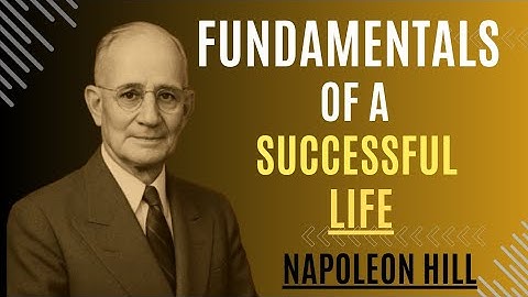 “The 5 Core Principles of Success | Napoleon Hill”